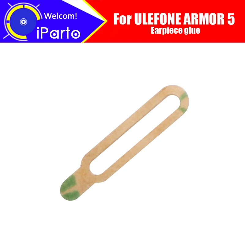 

100% original new for ULEFONE ARMOR 5 Earpiece glue front frame back glass cover case adhesive sets sticker