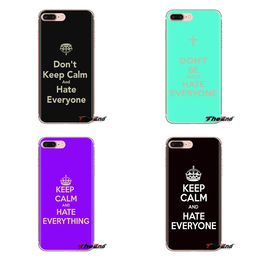 Silicone Skin Cover For Xiaomi Mi3 Samsung A10 A30 A40 A50 A60 A70 Galaxy S2 Note 2 Grand Core Prime Keep Calm and Hate Everyone |