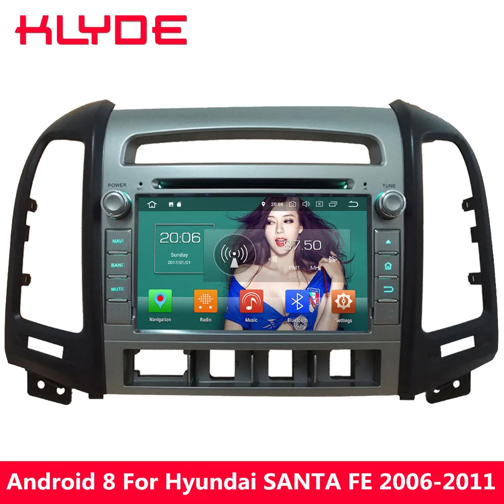 

KLYDE 4GB RAM Octa Core Android 8.0 4G WIFI Car DVD Multimedia Player For Hyundai SANTA FE 4 Hole 2006 2007 2008 2009 2010 2011