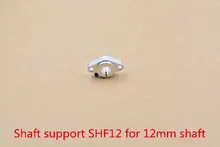 SHF12 12mm bearing shaft support for 12mm rod round shaft support diy XYZ Table CNC Router 1pcs