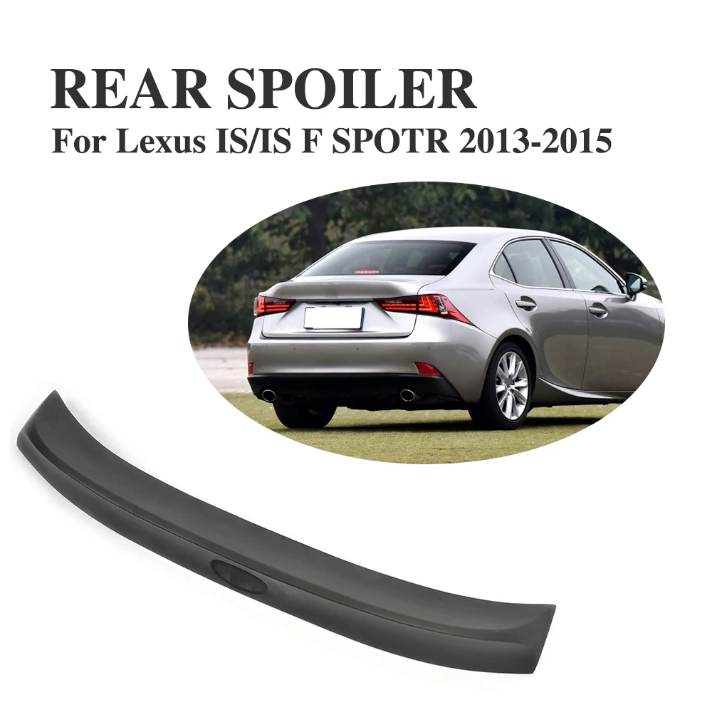 Rear Trunk Spoiler Boot Lip Wing For Lexus Is250 Is350 Isf 20132015
