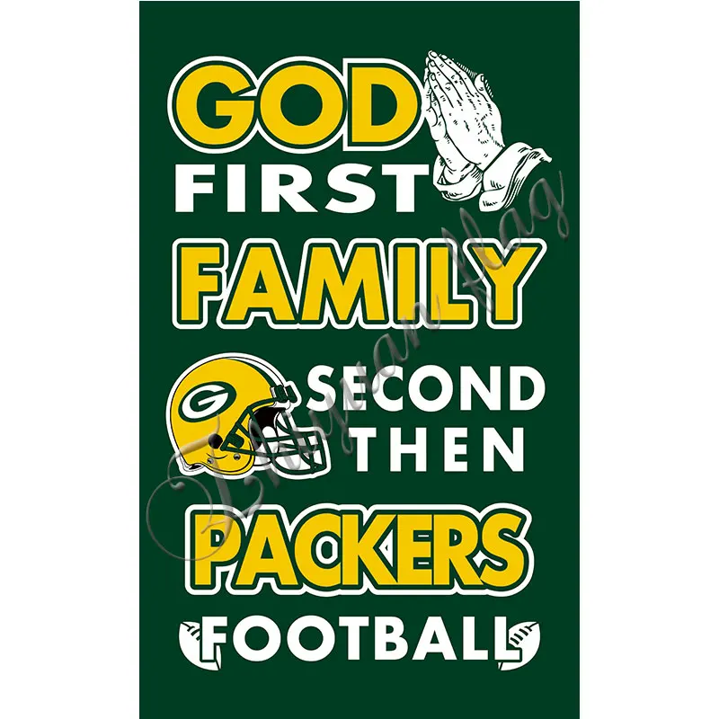 Newest custom Green Bay Packers flag God First Family flag Second then