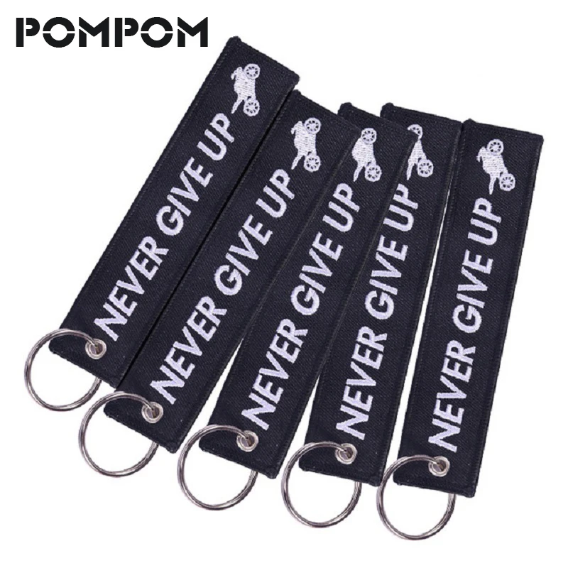 

5 PCS/LOT Never give up keychains for motorcycles scooter Emboridery OEM keychain 13x2.8cm polyester keyring Protector Jewelry