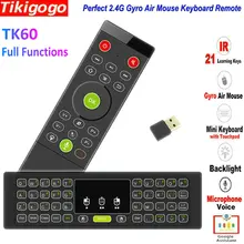TK60 подсветка 2,4 г Air mouse Клавиатура Тачпад Voice 21 ИК обучение для Android Smart tv Box PC PK MX3 T3 T6 H18 дистанционное управление