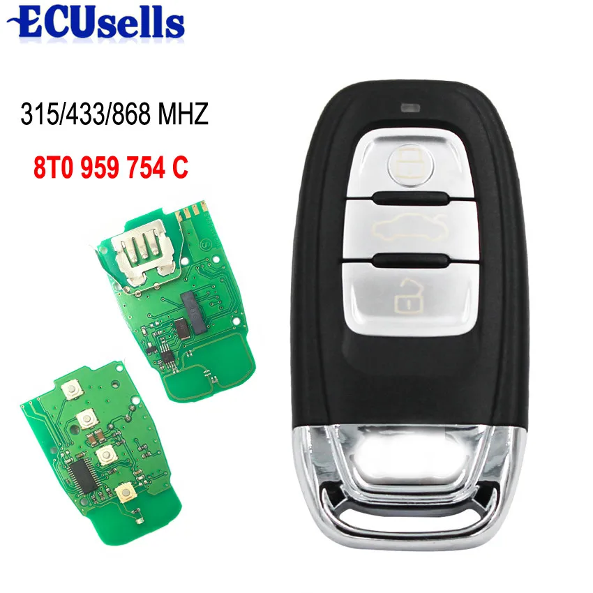 

Smart Remote Key Keyless Entry 3 Button 315MHz/433MHZ/868MHZ 8T0 959 754C for For Audi Q5 A4L A5 A6 A7 A8 RS4 RS5 S4 S5