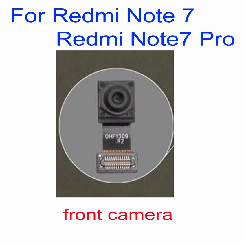 

Original Front Camera Flex Cable For 6.3" Xiaomi Redmi Note 7 Redmi Note7 Pro Global Version Front Face Fraing Front Camera