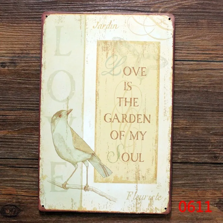 Love Is The Garden Of My Soul Retro Metal Signs Vintage Tin Sign