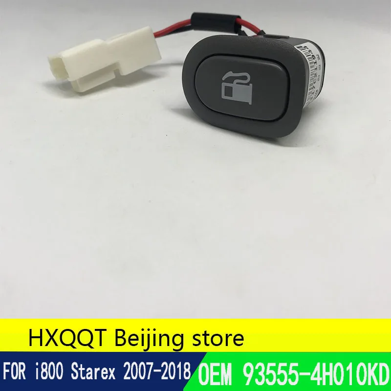 

OEM 93555-4H010KD 93555 4H010KD 935554H010KD Fuel Filler Opener Switch For 2007-2015 Hyundai i800 Starex