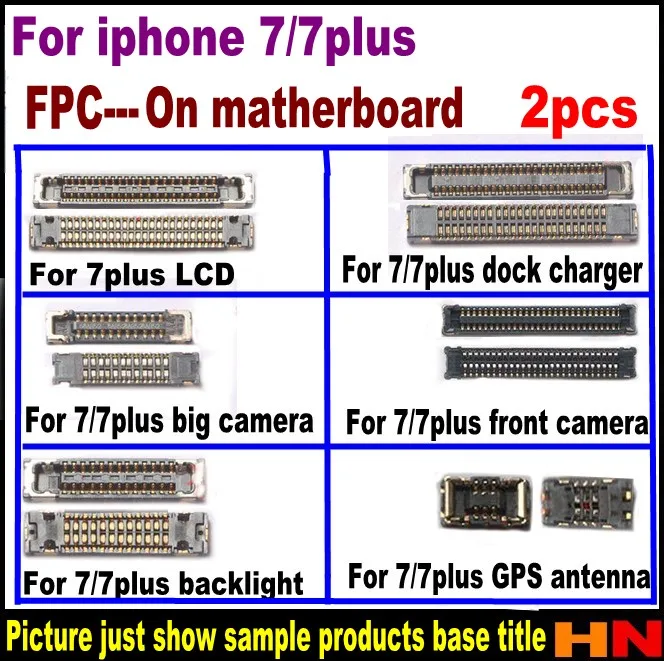 

2pcs Logic Board LCD trouch screen camera 3D backlight GPS antenna For iPhone 7 7p plus FPC Connector Part FPC Repair Parts