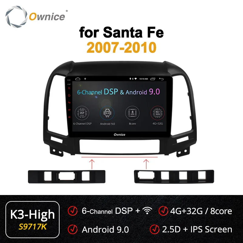 Ownice K3 K5 K6 Android 9,0 Восьмиядерный для hyundai Santa Fe 2007-2010 автомобильный DVD gps Raido аудио плеер Navi 3 2G rom 2G ram 4G SIM - Цвет: S9717 K3-High