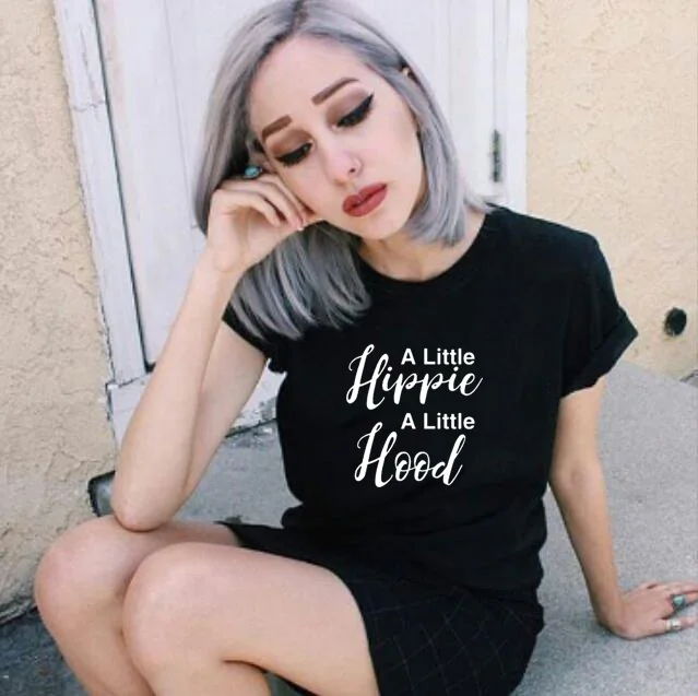 

A Little Hippie A Little Hood Shirt Hippie Shirt Fashion Tumblr Quotes Female Tees Summer Short Sleeve Streetwear Camisas Mujer