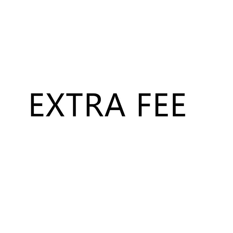 

Extra fee