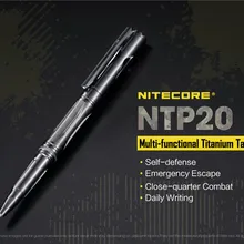 NITECORE NTP20 титановая тактическая ручка с ЧПУ обработанная с немецкой заправкой для стеклянного выключателя самообороны и ежедневного письма