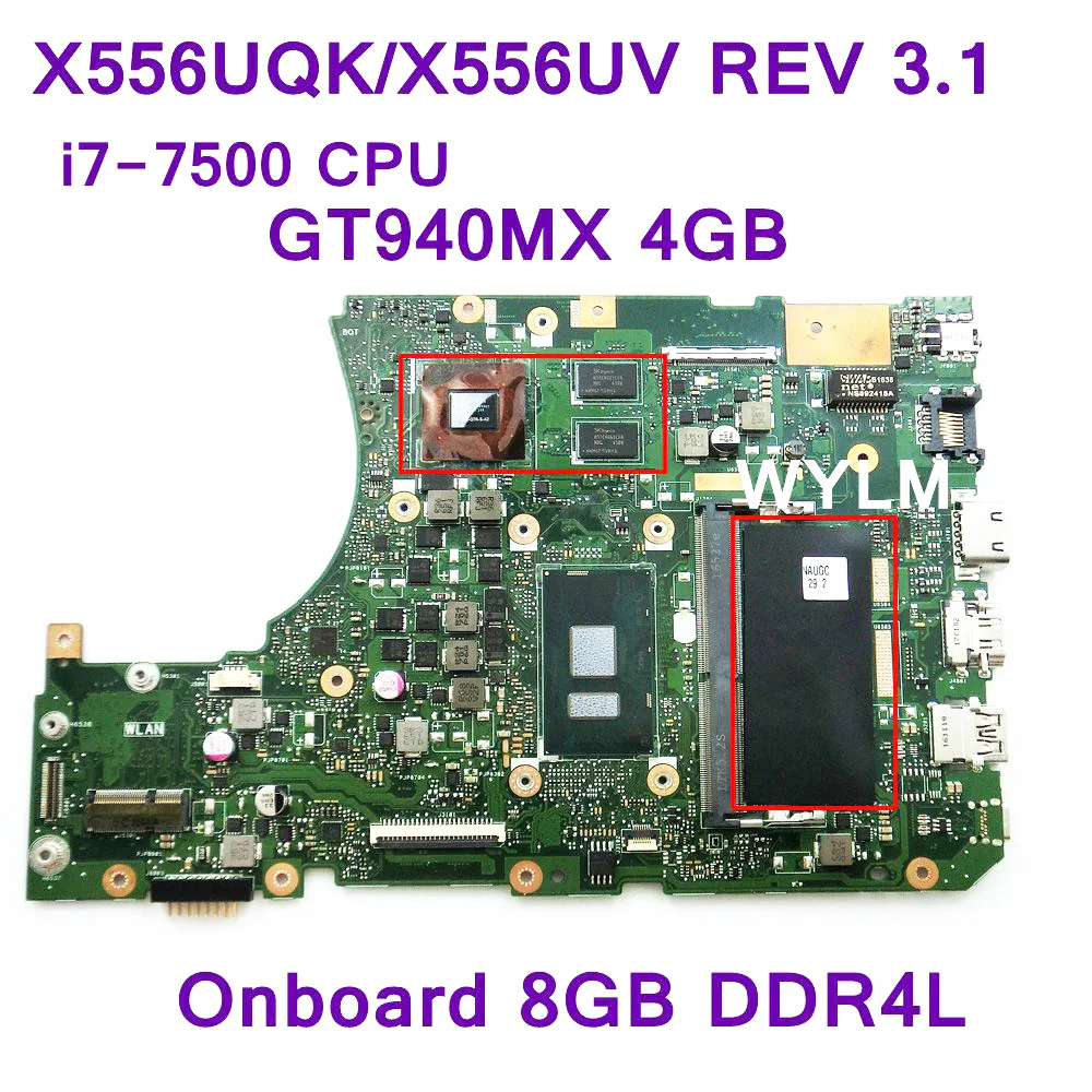 

X556UQK i7-7500 CPU GT940MX 2GB Onboard 8GB RAM DDR4L Mainboard REV 3.1 For ASUS X556UQ X556UV K556UQ Laptop Motherboard Test OK