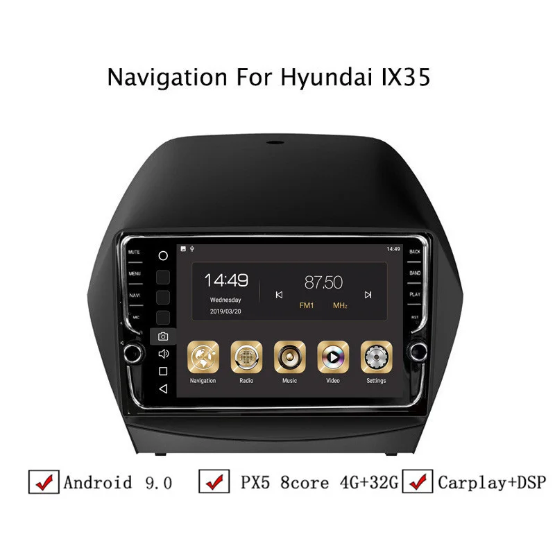 

9" 4G RAM 32G ROM Octa Core Android 9.0 Car DVD GPS Navigation For Hyundai Tucson/IX35 2010-2013 ,Top Car Accessories