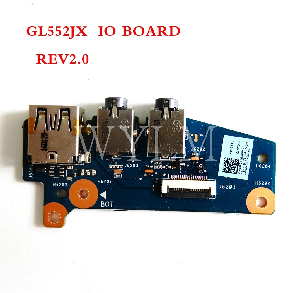 

GL552JX IO_board REV2.0 for ASUS FX-plus ZX50J GL552 GL552J GL552JX ZX50JX laptop motherboard Audio Board USB BOARD Test OK