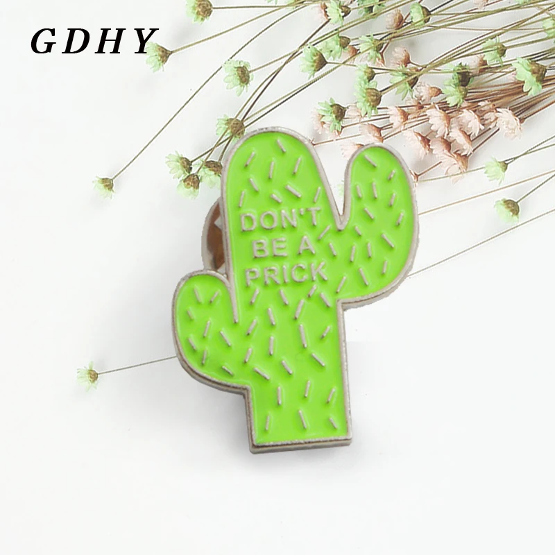 

GDHY Green Cactus Brooch "DON'T BE A PRICK" Cartoon Cactus Plant Meaty Enamel Pin Denim Shirt Bag Icon Badge For Friends Gifts