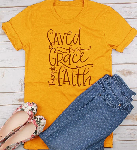 Saved By Grace Through Faith Christian Shirt Christian shirt for Women Women's Jesus Shirt Christian Shirts Ladies faith shirt
