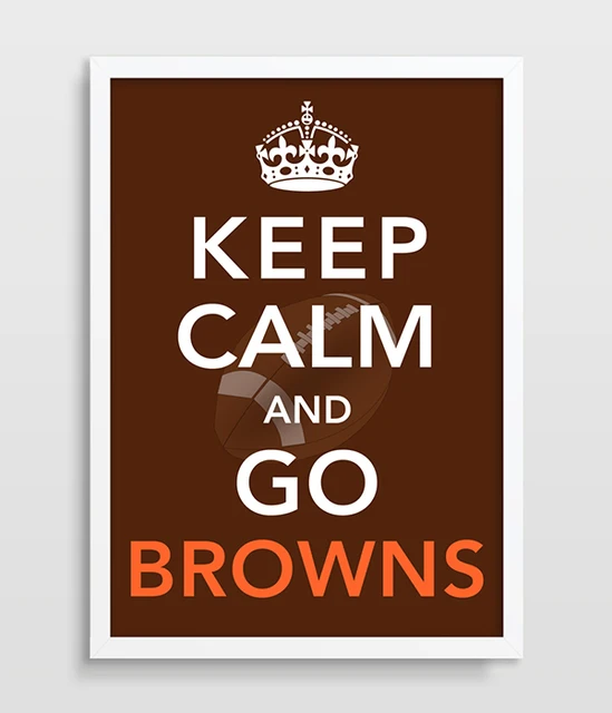Cleveland Browns Keep Calm Football Print Home Decor Nfl Cleveland Browns Keep Calm Football Print Home Decor Nfl And Go Man Cave