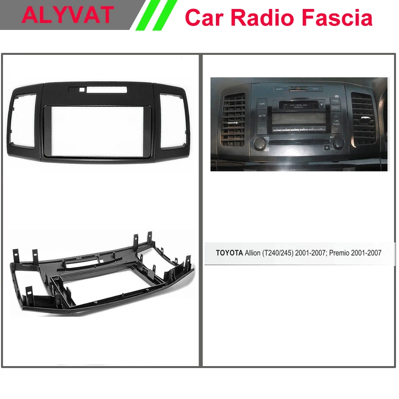 

Top quality car radio facia face dash install fitting trim kit for TOYOTA Allion (T240/245), Premio 2001-2007 2-DIN