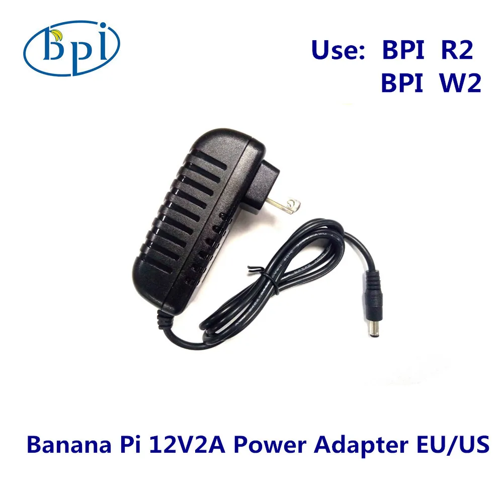 Banana PI R2/W2 12V2A источник питания постоянного тока/адаптер с вилкой EU, US