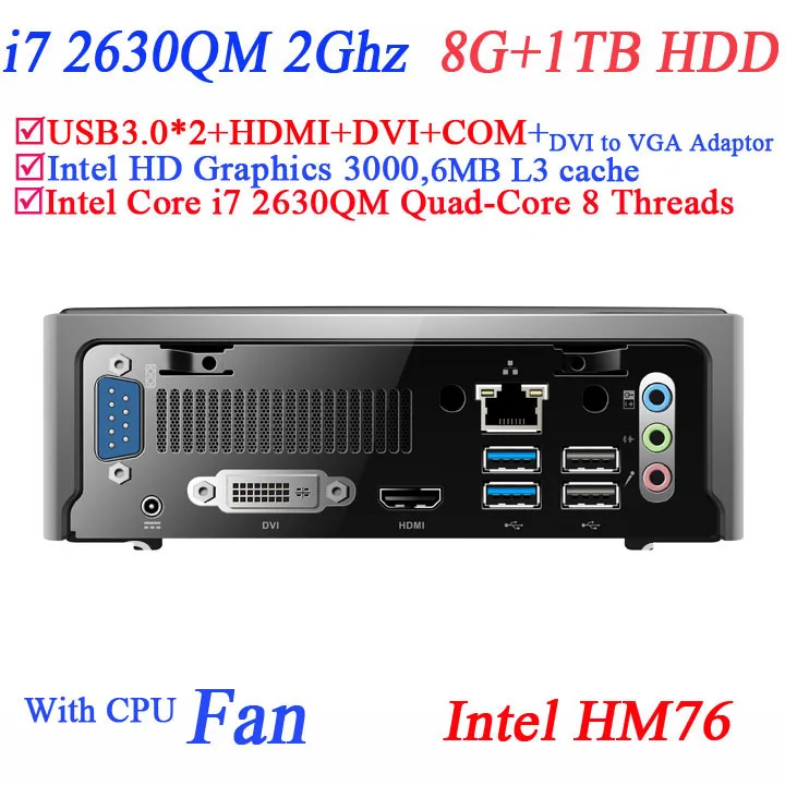 2014 Latest mini computer desktop with intel quad-core i7 2630QM 8 threads HM76 Express Slot type FCPGA988 with 8G RAM 1TB HDD