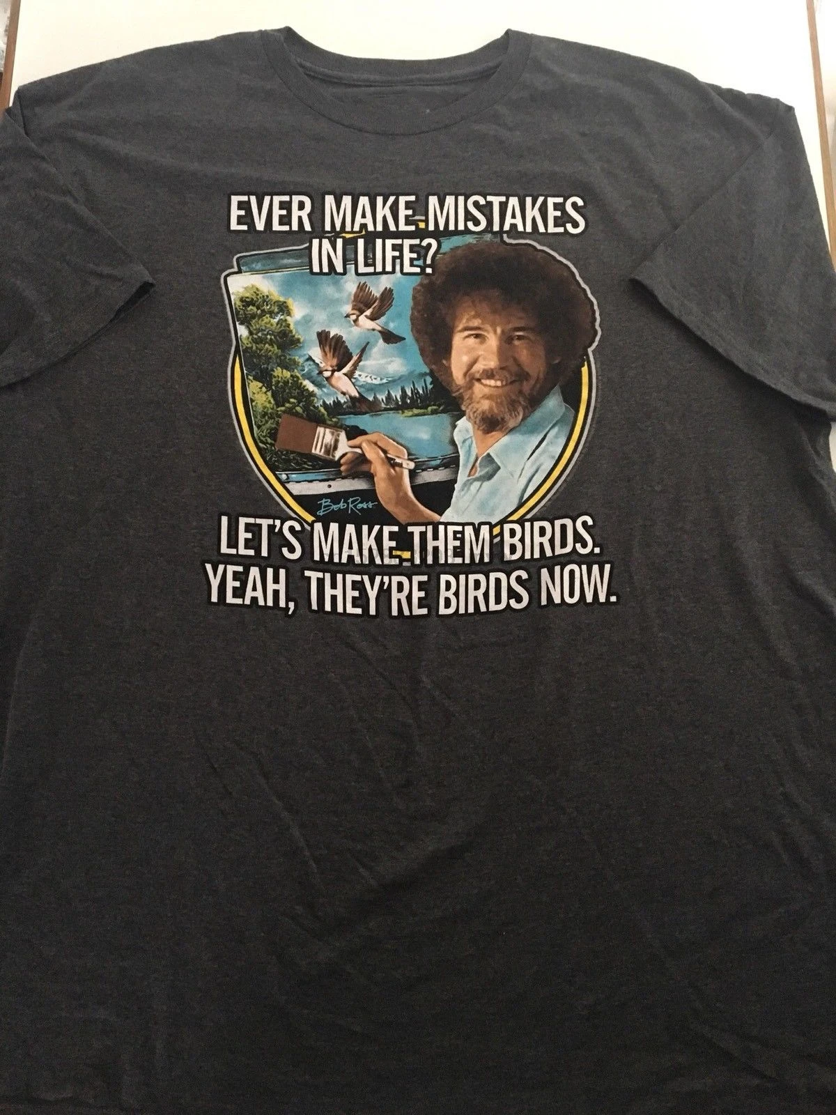 Bob Ross Painter Artist Mistakes Let Is Make Them Birds T Shirt Xl X Large P2 Summer Short Sleeves Fashion T Shirt Free Shipping