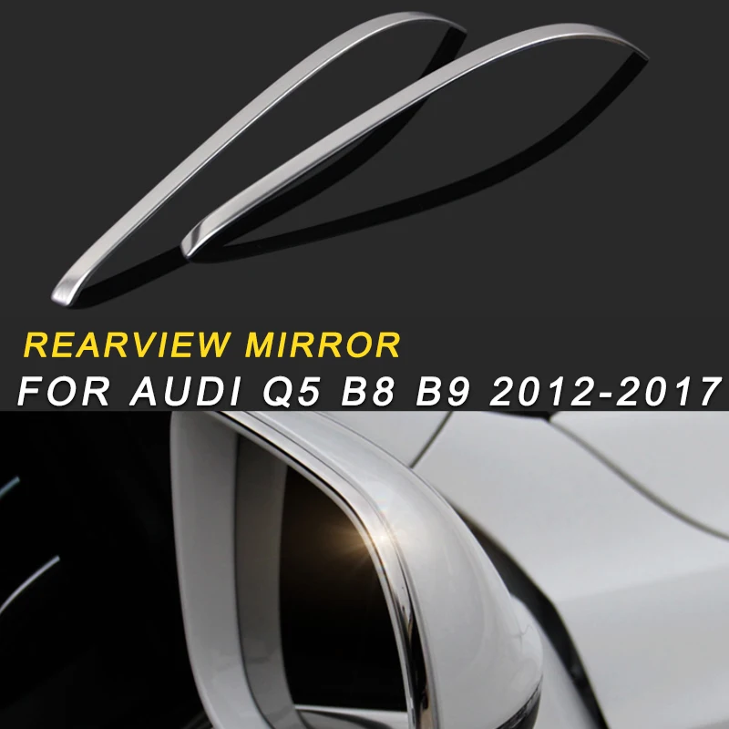 

For Audi Q5 B8 B9 2012-2017 Car Styling Rearview Mirror Cover Protector Trim Frame Sticker Exterior Accessories