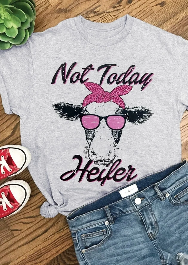 

2019 T-Shirt Women Summer Fashion t shirt Not Today Heifer Cow Head Print Funny Female T-Shirt Casual Ladies Girls Tops Tee