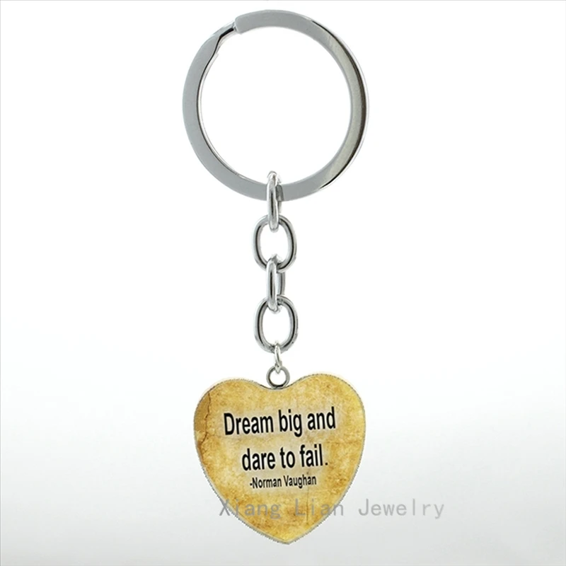 

Vintage Dream keychain Dream big and dare to fail Norman Vaughan Quote heart pendant key chains trendy Adventurer key ring HP243