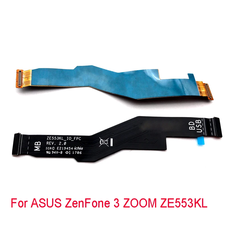 

Original Genuine Main Flex Cable For ASUS ZenFone 3 ZOOM ZE553KL Motherboard to SUB Connector FPC Flex Ribbon Replacement