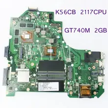 K56CB с 2117 Процессор GT740M 2 г плата для ASUS a56c K56C K56CB Материнская плата ноутбука REV2.0 100% тестирование работает хорошо Бесплатная доставка