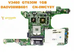 Оригинал для Dell V3460 Материнская плата ноутбука V3460 GT630M 1 ГБ DA0V08MB6D1 CN-0WCY8Y испытанное хорошее Бесплатная доставка