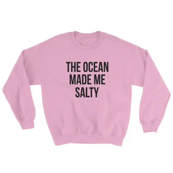 

Sugarbaby The Ocean Made Me Salty Pullover Mermaid Sweatshirt Trending Tumblr Casual Tops Long Sleeve Fashion Casual Tops