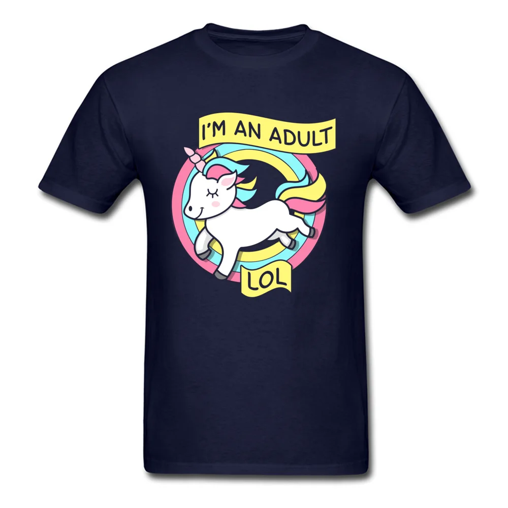 Unicorn Im An Adult Top T-shirts Newest Short Sleeve Geek Pure Cotton Crewneck Men Tops Shirts Comics Tee-Shirts Summer Unicorn Im An Adult navy