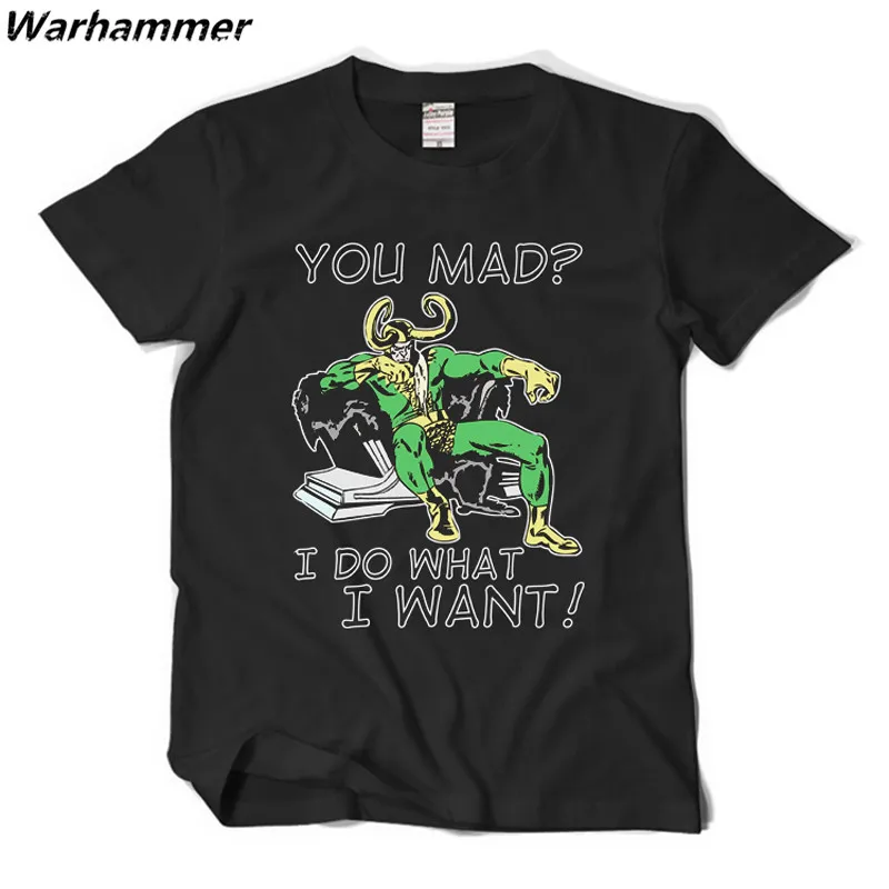 Loki T Shirt Avengers Thor You Mad I do what I want mens summer hip hop