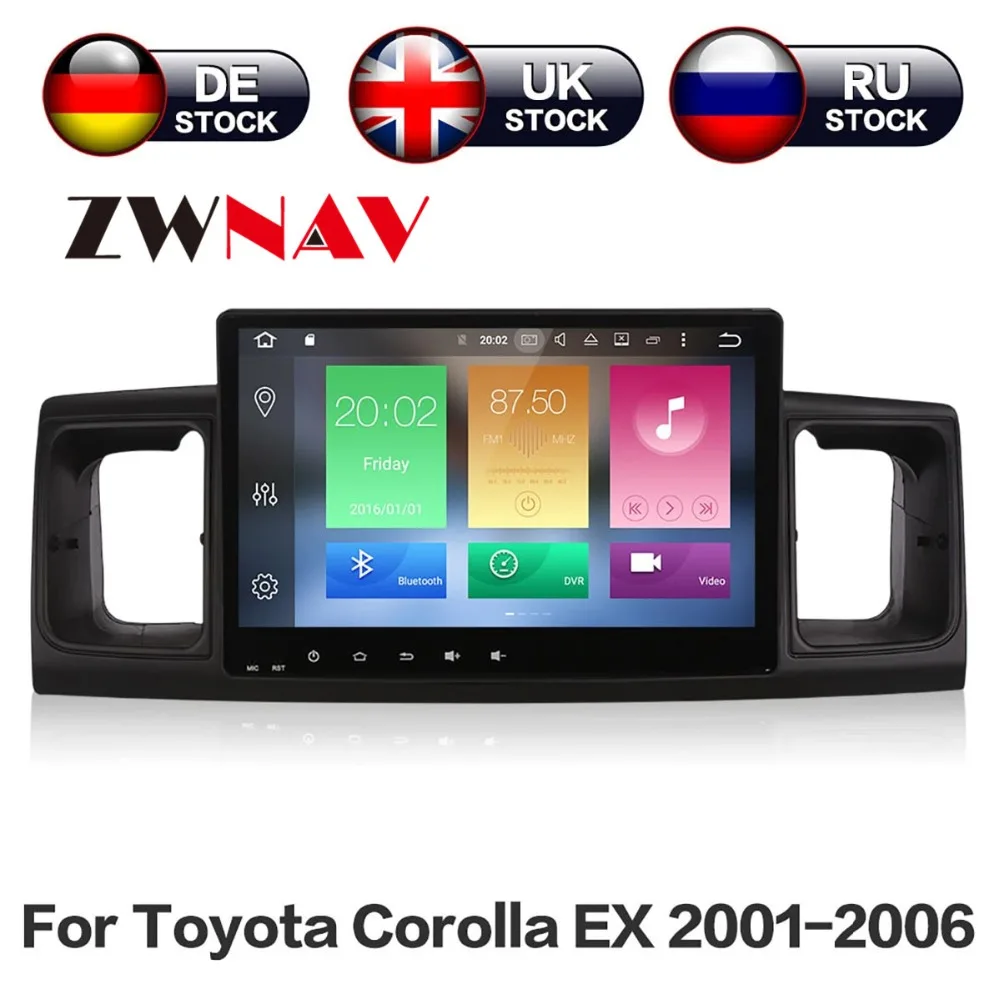 

ZWNAV 8 Core Android 8.0 RAM 4GB ROM 32GB Car Radio GPS No DVD Player Navigation For Toyota Corolla EX 2001-2006 Free map