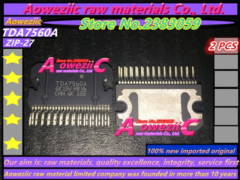 Aoweziic 100% новый импортный оригинальный TDA7560A TDA7561 TDA7562B TDA7563A TDA7563B TDA7563BH автомобильный