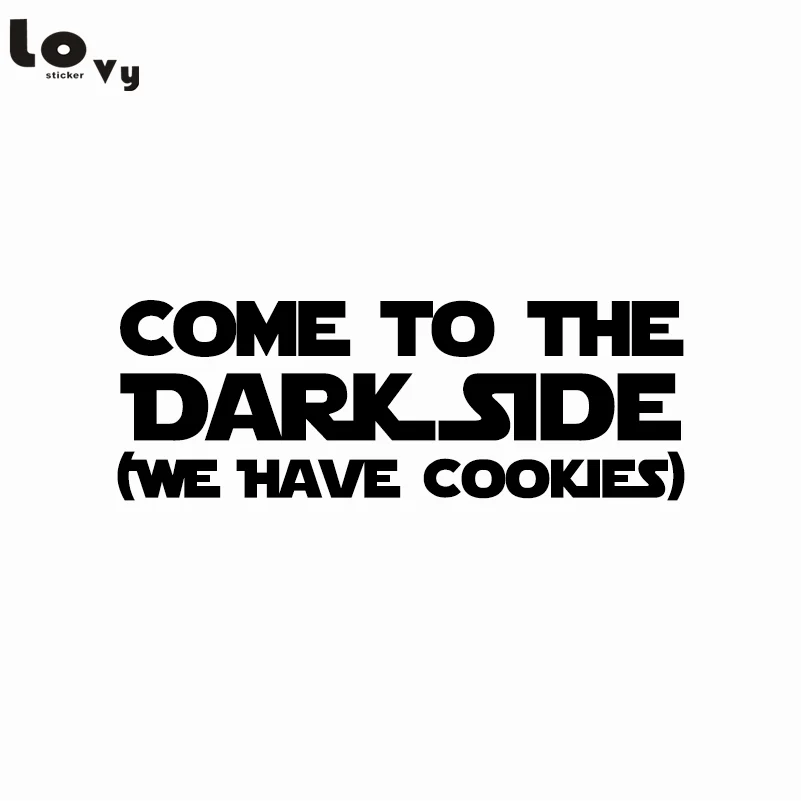 

Classic Movie Star Wars COME TO THE DARK SIDE WE HAVE COOKIES Vinyl Wall Sticker/Decal