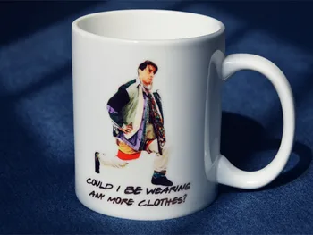 

New Friends TV Show Series White Ceramic Coffee Tea Cup Mug Cute Joey Wear Chandler's Clothes