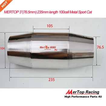 

MerTop Race 3.0'' (76.5mm) 235mm long 100 Cell CPSI CPI Metal Core Sport Cat Converter Stainless Steel Body New