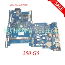 NOKOTION 854944-601 854944-001 основная плата для ноутбука для hp 250 G5 материнская плата BDL50 LA-D702P работает