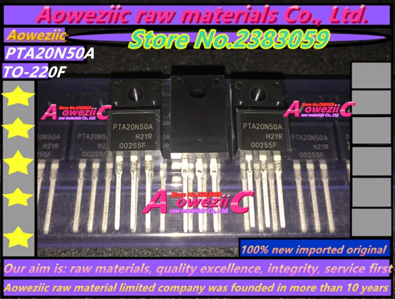 Aoweziic+ 100 новые импортные оригинальные PTA20N50 PTA20N50A 20N50 TO-220F MOS трубки 20A 500 в