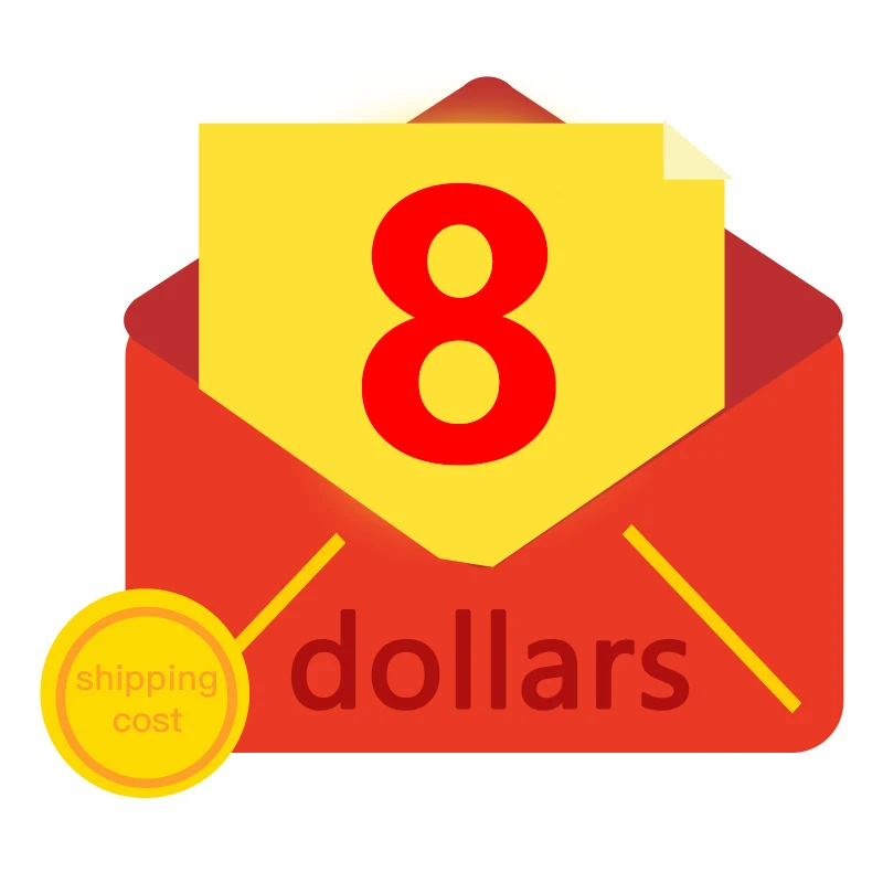 Extra fee for shipping cost with $8- ATTENTION Just postage |