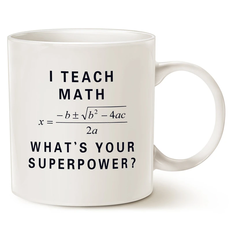 

Funny Math Teach Superpower Coffee Mug Novelty I Teach Math What's Your Superpower Beer Tea Mugs Cup Birthday Gifts for Teachers