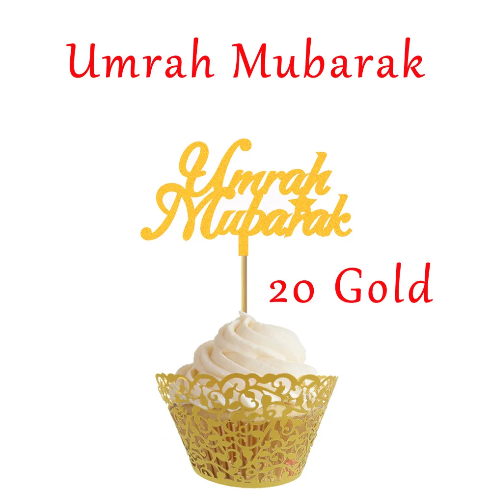 20 шт Блестящий золотистый Серебристый Eid Mubarak Рамадан Мубарак Umrah Mubarak Cupcake For для мусульманского Eid праздничный торт - Цвет: Umrah Mubarak