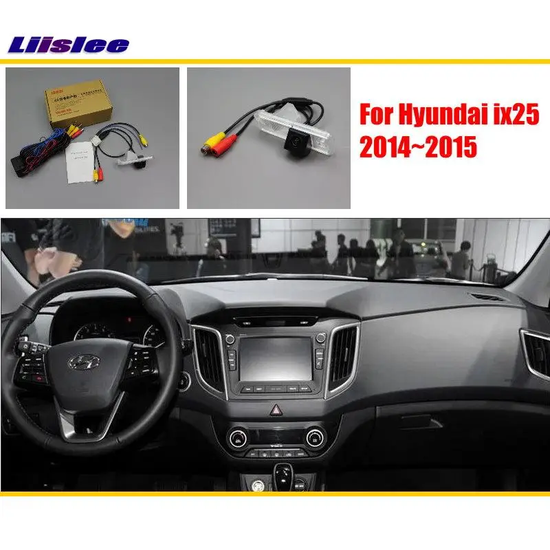 Liislee pro model Hyundai ix25 2014 ~ 2015 Kompatibilní s originální obrazovkou / zadní kamerou / zálohovacími kamerami