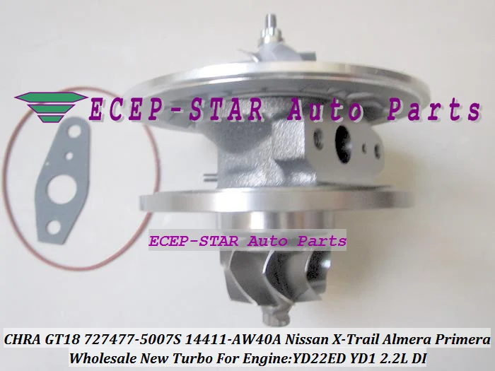 GT1849V 727477-5006S 727477-5007S 727477 14411-AW40A Turbo CHRA Cartridge For NISSAN X-Trail Almera Primera YD22ED YD1 2.2L DI (2)