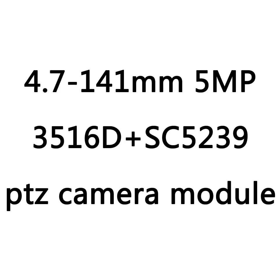 

4.7-141mm 5MP 3516D+SC5239 ptz camera module for Serkan Oncel
