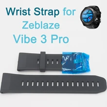 Замена кремнезема Стандартный 22 мм Смарт-часы ремешок для Zeblaze VIBE 3 Pro Smartwatch Браслет носимые аксессуары
